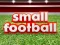 Spil Small Football online