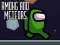 Spil Among and Meteors online