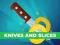 Spil Knives and Slices online