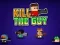 Spil Kill The Guy online