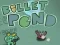 Spil Bullet Pond online