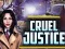 Spil Cruel Justice online