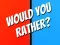 Spil Would You Rather? online