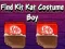 Spil Find Kit Kat Costume Boy online