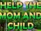 Spil Help The Mom And Child online