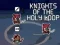 Spil Knights of the Holy Loop online
