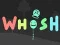 Spil Whosh online