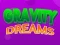 Spil Gravity Dreams online