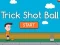 Spil Trick Shot Ball online