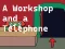 Spil A Workshop and a Telephone online