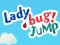 Spil Lady Bug! Jump online