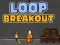 Spil Loop Breakout online