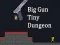 Spil Big Gun Tiny Dungeon online