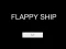 Spil Flappy Ship online