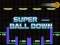 Spil Super Ball Down online