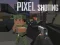 Spil Pixel Shooting online