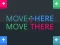 Spil Move Here Move There online