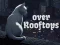 Spil Over Rooftops online