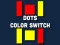 Spil Dot Color Switch online