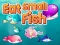 Spil Eat Small Fish online