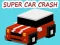 Spil Super Car Crash online