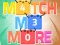 Spil Match Me More online