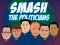 Spil Smash the Politicians online