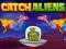 Spil Catch Aliens online