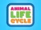 Spil Animal Life Cycle online