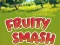 Spil Fruity Smash online