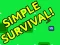 Spil Simple Surviving Game online