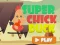 Spil Super Chick Duck online