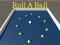 Spil Roll a Ball online