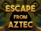 Spil Escape From Aztec online
