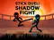 Spil Stick Duel: Shadow Fight online