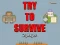 Spil Try to survive 2 player online