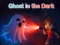 Spil Ghost in the Dark online