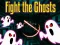Spil Fight the Ghosts online
