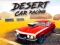 Spil Desert Car Racing online