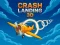 Spil Crash Landing 3D online