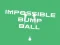 Spil Impossible Bump Ball online