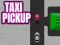 Spil Taxi Pickup online
