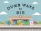 Spil Dumb Ways To Die online