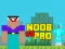 Spil Noob vs Pro vs Hacker vs God 1 online