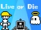 Spil Live or Die online