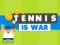 Spil Tennis Is War online