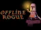 Spil Offline Rogue online