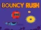 Spil Bouncy Rush online