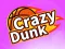 Spil Crazy Dunk online