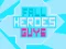 Spil Fall Heroes Guys 2 online